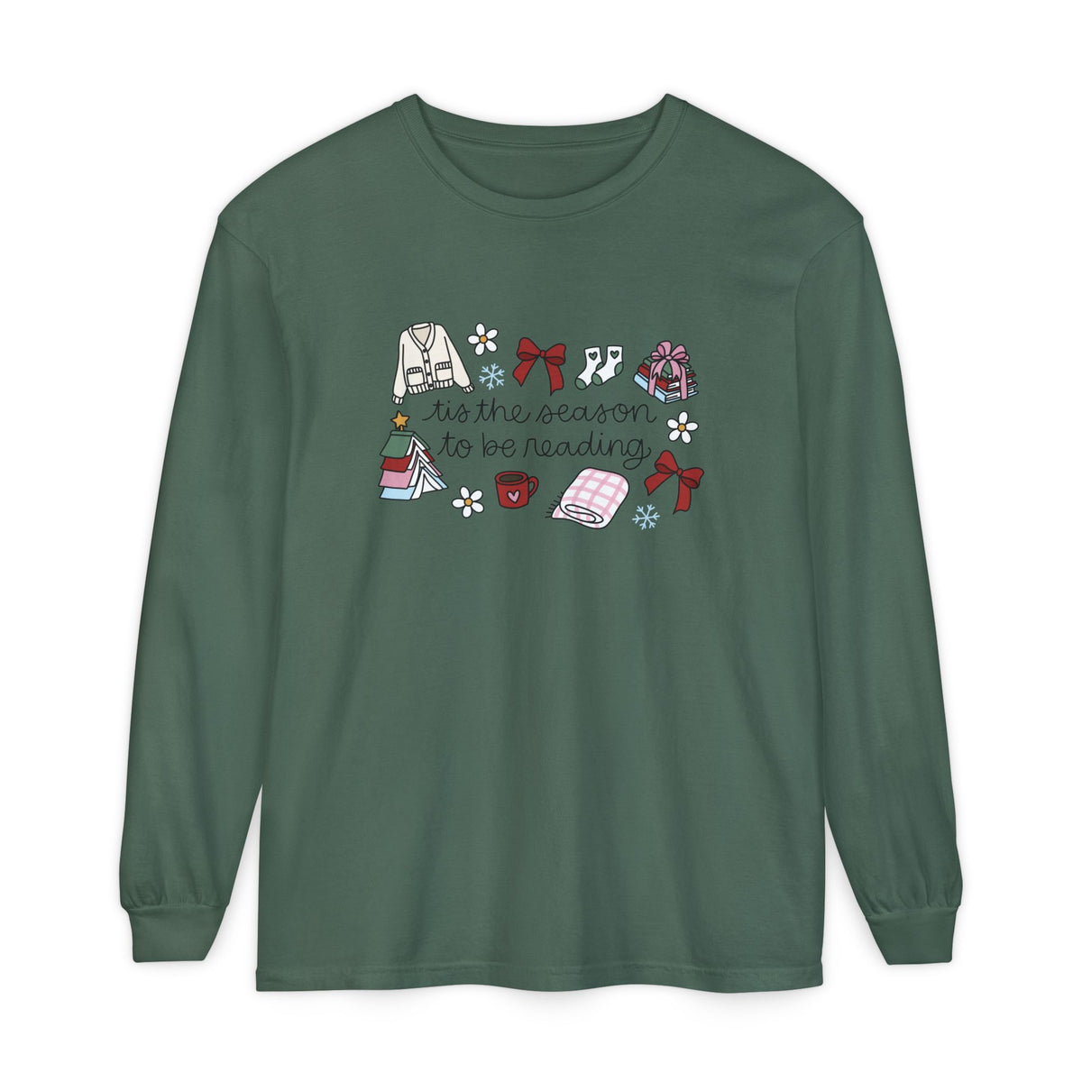 Tis the season to be reading Comfort Colors Long Sleeve T-Shirt