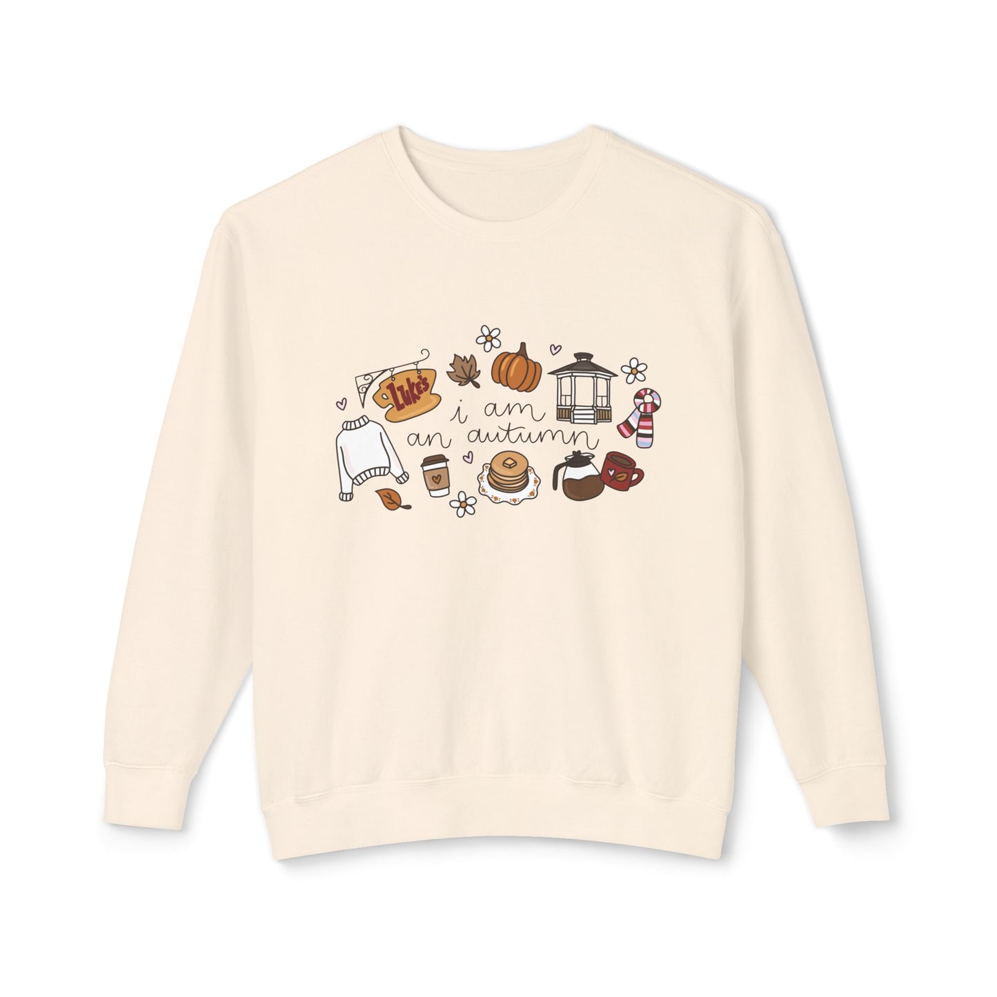 I am an Autumn Comfort Colors Lightweight Crewneck Sweatshirt